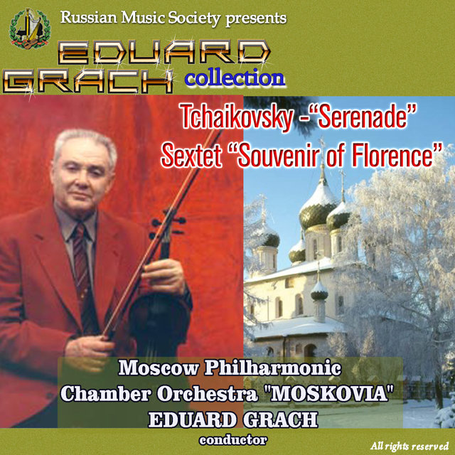 Tchaikovsky: Serenade, Sextet “Souvenir of Florence”